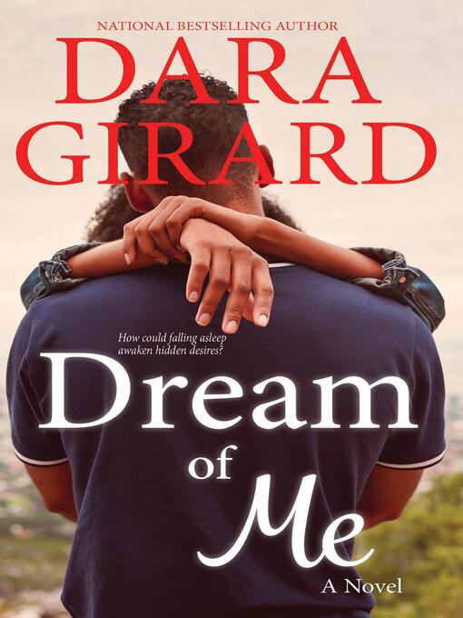 Title details for Dream of Me by Dara Girard - Available